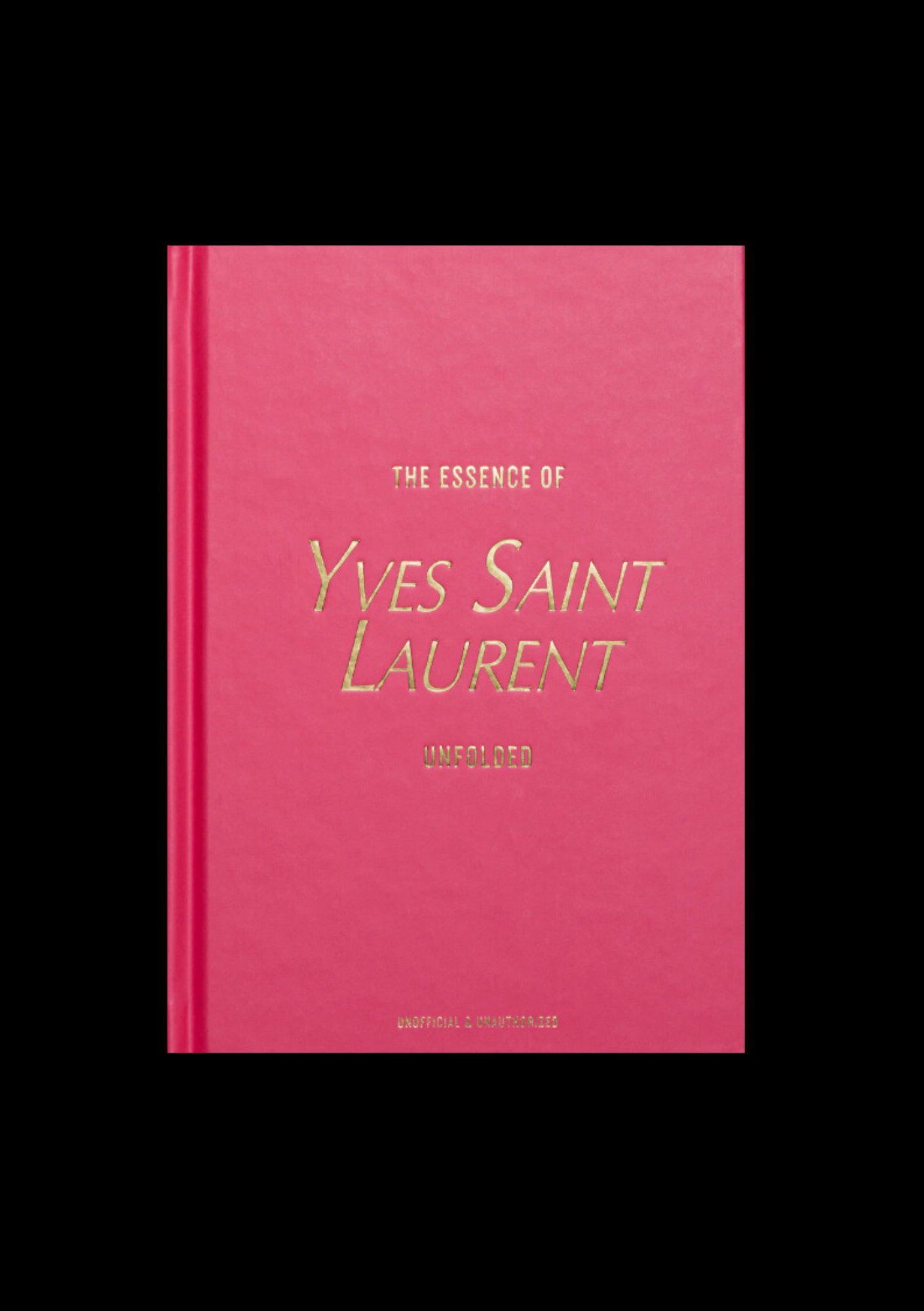 Livre The Essence of Yves Saint Laurent